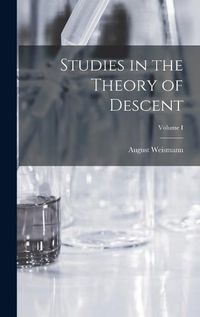 Cover image for Studies in the Theory of Descent; Volume I