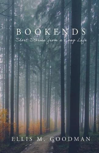 Cover image for Bookends: Short Stories from a Long Life