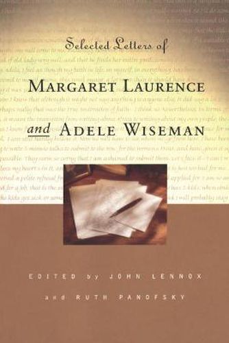 Selected Letters of Margaret Laurence and Adele Wiseman