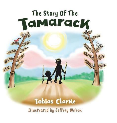 Cover image for The Story Of The Tamarack
