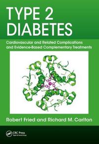 Cover image for Type 2 Diabetes: Cardiovascular and Related Complications and Evidence-Based Complementary Treatments