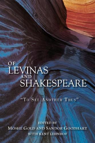 Cover image for Of Levinas and Shakespeare: To See Another Thus