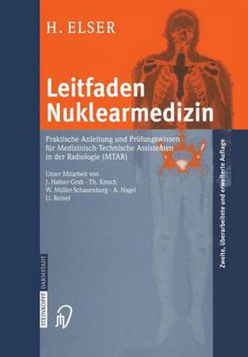 Cover image for Leitfaden Nuklearmedizin: Praktische Anleitung und Prufungswissen fur Medizinisch-Technische Assistenten in der Radiologie (MTAR)