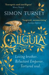 Cover image for Caligula: The Damned Emperors Book 1