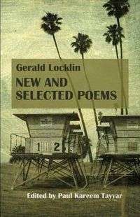 Cover image for Gerald Locklin: New and Selected Poems: (1967-2007)