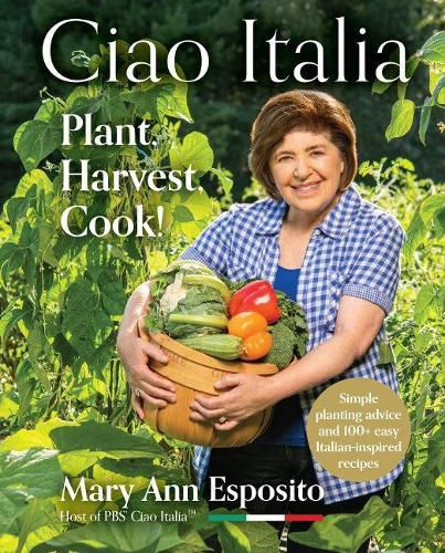 Cover image for Ciao Italia: Plant, Harvest, Cook!