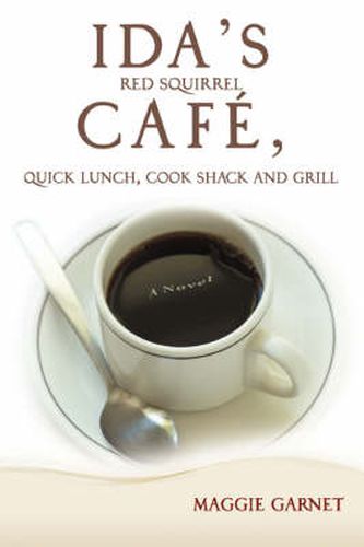 Cover image for Ida's Red Squirrel Cafe, Quick Lunch, Cook Shack and Grill