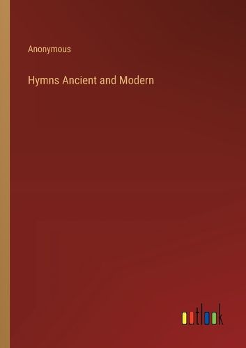 Cover image for Hymns Ancient and Modern