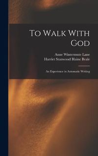 Cover image for To Walk With God