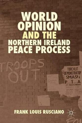 Cover image for World Opinion and the Northern Ireland Peace Process