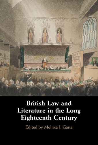 Cover image for British Law and Literature in the Long Eighteenth Century