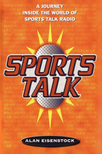 Cover image for Sports Talk: A Journey Inside the World of Sports Talk Radio