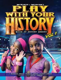 Cover image for Play with Your History Vol. 1: Book of History Makers