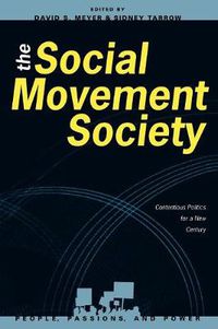 Cover image for The Social Movement Society: Contentious Politics for a New Century