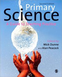 Cover image for Primary Science: A Guide to Teaching Practice