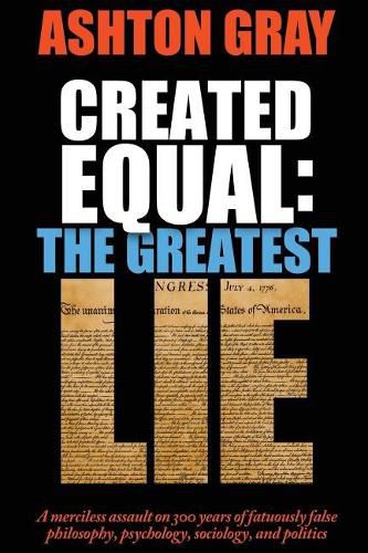 Cover image for Created Equal: The Greatest Lie