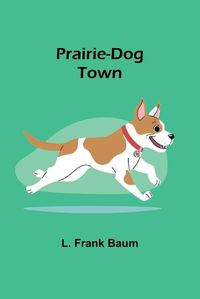 Cover image for Prairie-Dog Town