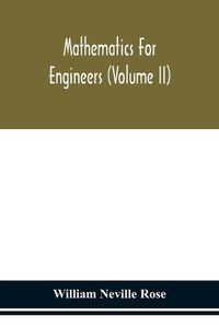 Cover image for Mathematics for engineers (Volume II)