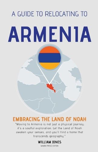 Cover image for A Guide to Relocating to Armenia