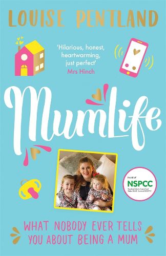 MumLife: The Sunday Times Bestseller, 'Hilarious, honest, heartwarming' Mrs Hinch