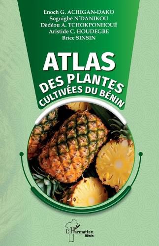 Cover image for Atlas des plantes cultivees du Benin