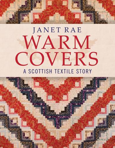 Cover image for Warm Covers: A Scottish Textile Story