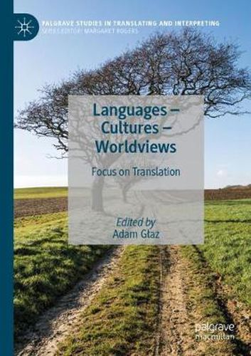 Cover image for Languages - Cultures - Worldviews: Focus on Translation