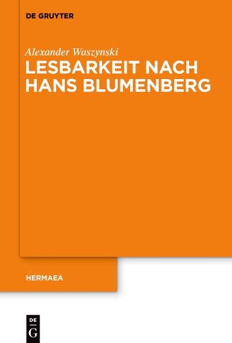 Cover image for Lesbarkeit nach Hans Blumenberg