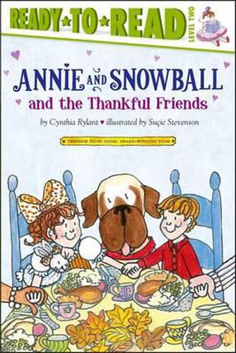 Cover image for Annie and Snowball and the Thankful Friends: Ready-To-Read Level 2volume 10