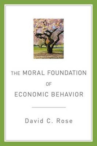 Cover image for The Moral Foundation of Economic Behavior