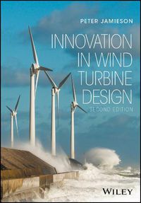 Cover image for Innovation in Wind Turbine Design, Second Edition