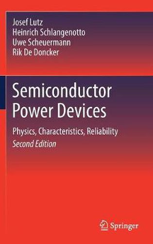 Cover image for Semiconductor Power Devices: Physics, Characteristics, Reliability