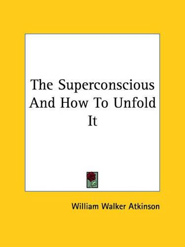 Cover image for The Superconscious and How to Unfold It