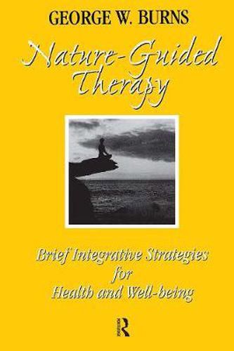 Cover image for Nature-Guided Therapy: Brief Integrative Strategies for Health and Well-Being