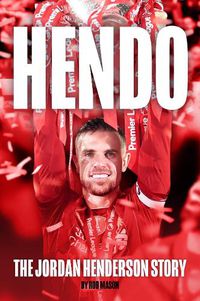 Cover image for HENDO: The Jordan Henderson Story