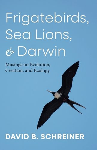 Cover image for Frigatebirds, Sea Lions, and Darwin
