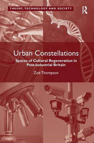 Cover image for Urban Constellations: Spaces of Cultural Regeneration in Post-Industrial Britain