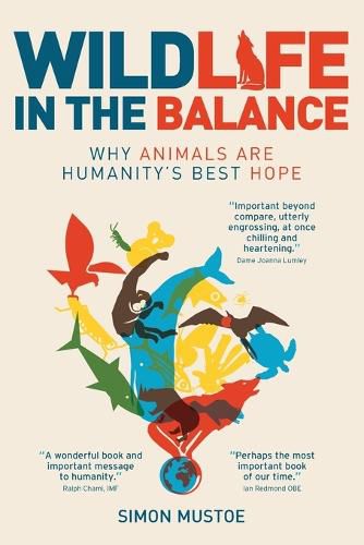 Cover image for Wildlife in the Balance: Why Animals are Humanity's Best Hope