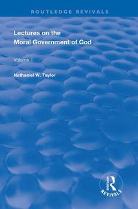 Cover image for Lectures on the Moral Government of God