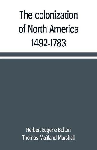 The colonization of North America, 1492-1783