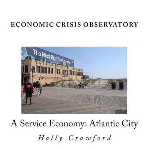 Economic Crisis Observatory: Atlantic City: Case Study of Service Economy