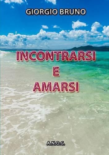 Cover image for Incontrarsi E Amarsi