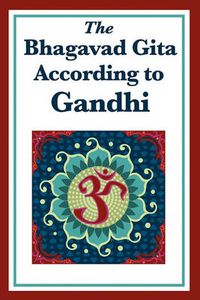 Cover image for The Bhagavad Gita According to Gandhi