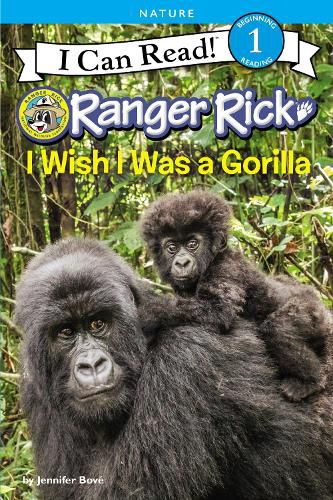 Ranger Rick: I Wish I Was A Gorilla