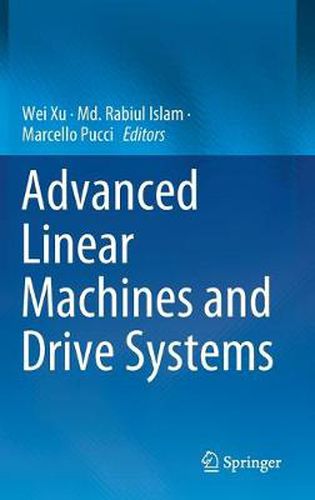 Cover image for Advanced Linear Machines and Drive Systems