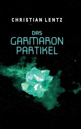 Cover image for Das Garmaron-Partikel