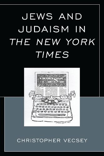 Cover image for Jews and Judaism in The New York Times