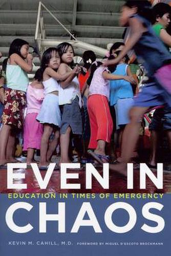 Even in Chaos: Education in Times of Emergency