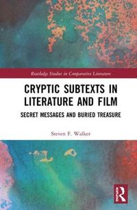 Cover image for Cryptic Subtexts in Literature and Film: Secret Messages and Buried Treasure