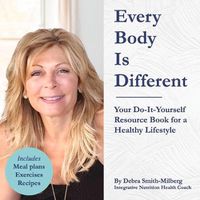 Cover image for Every Body Is Different: Your Do-It-Yourself Resource Book for a Healthy Lifestyle